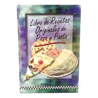 Libro De Recetas Originales De Pizza Y Pasta  segunda mano  Colombia 