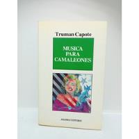 Usado, Musica Para Camaleones - Truman Capote - Arango Editores  segunda mano  Colombia 