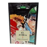El Auriga - Mary Renault - Best Sellers - Grijalbo - 1984  segunda mano  Colombia 