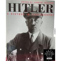 Hitler A History In Photographs , usado segunda mano  Colombia 