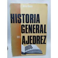 Historia General Del Ajedrez - Julio Ganzo - 1970  segunda mano  Colombia 