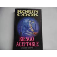 Riego Aceptable / Robin Cook / Circulo De Lectores segunda mano  Colombia 