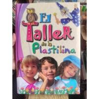 El Taller De La Plastilina - Manualidades Con Plastilina  segunda mano  Colombia 