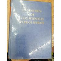 Libro Ingenieria De Yacimientos Petroleros segunda mano  Colombia 