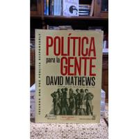 Política Para La Gente / David Mathews , usado segunda mano  Colombia 