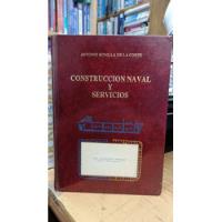 Libro Construccion Naval Y Servicios, usado segunda mano  Colombia 
