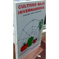 Libro Cultivo Bajo Invernaderos - Pilatti segunda mano  Colombia 