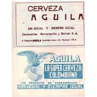 Cerveza Águila Barranquilla Bavaria Avisos De 1951 Y 1953 segunda mano  Colombia 