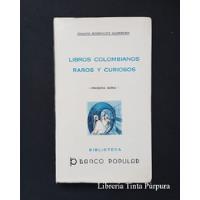 Libros Colombianos Raros Y Curiosos. Ignacio Rodríguez. segunda mano  Colombia 