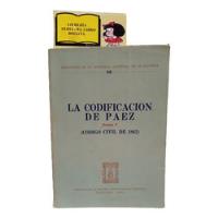 La Codificación De Paez - Codigo Civil De 1862 - Tomo I segunda mano  Colombia 