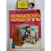 Reparaciones Rapidas De Tv - R. J. De Darkness - Bruguera, usado segunda mano  Colombia 