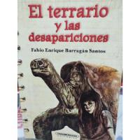 Libro El Terrario Y Las Desapariciones  segunda mano  Colombia 
