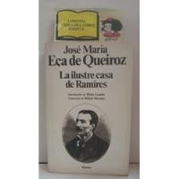 Jose Maria Eça De Queiroz- La Ilustre Casa De Ramires - 1989 segunda mano  Colombia 