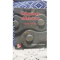 Libro Màquinas Eléctricas 3 Ed Autor Stephen J. Chapman  segunda mano  Colombia 