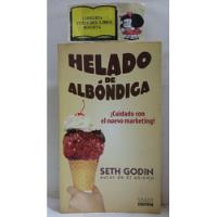 Marketing - Helado De Albóndiga - Seth Godon - Norma - 2009 segunda mano  Colombia 