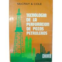 Tecnología De La Perforación De Pozos Petroleros segunda mano  Colombia 