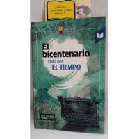 El Bicentenario Visto Por El Tiempo - Biblioteca El Tiempo segunda mano  Colombia 