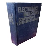 Electronica Industrial: Componentes Y Circuitos Básicos Ceac segunda mano  Colombia 