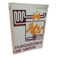 Purgadores De Vapor Nuevos Manuales Técnicos Labor segunda mano  Colombia 
