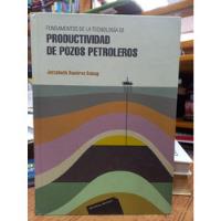 Libro Productividad De Pozos Petroleros  segunda mano  Colombia 