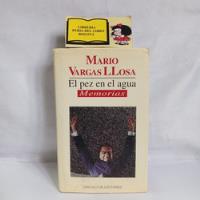Mario Vargas Llosa - El Pez En El Agua - Memorias - 1993  segunda mano  Colombia 