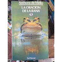 Oración De La Rana 1 - Anthony De Mello - Libro Original  segunda mano  Colombia 