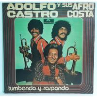 Adolfo Castro Y Sus Afrocosta Tumbando Y Raspando Lp Vinilo segunda mano  Colombia 