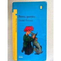 Perro Perrito - Daniel Pennac - Torre Amarilla - Original segunda mano  Colombia 
