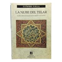 La Nube Del Telar - Elémire Zolla - Editorial Paidós - 2002 segunda mano  Colombia 