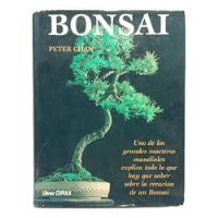 Bonsai - Peter Chan - Ediciones Ceac - 1990 segunda mano  Colombia 
