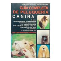 Guía Completa De Peluquería Canina - Alberto Marengoni 1996 segunda mano  Colombia 