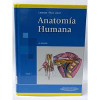 Anatomía Humana Tomo 1 - Latarjet Ruiz Liard segunda mano  Colombia 