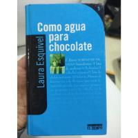 Usado, Cómo Agua Para Chocolate - Laura Esquivel - Tapa Dura  segunda mano  Colombia 