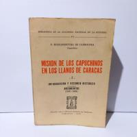 Libros Mision De Los Capuchinos En Los Llanos De Caracas segunda mano  Colombia 