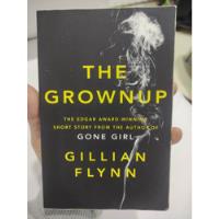 The Grownup - Gillian Flynn - Author Of Gone Girl segunda mano  Colombia 