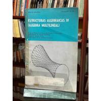Estructuras Algebraicas 4 - Álgebra Multilineal - Micali segunda mano  Colombia 