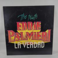 Lp Eddie Palmieri - La Verdad  The Truth  Sonero  segunda mano  Colombia 