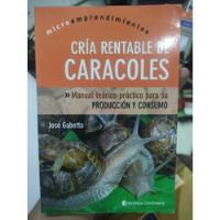 Cría Rentable De Caracoles - Producción Y Consumo J. Gabetta segunda mano  Colombia 