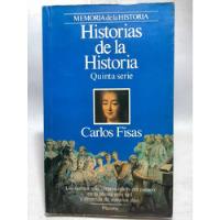 Historias De La Historia - Quita Serie - Carlos Fisas segunda mano  Colombia 