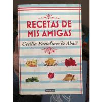 Recetas De Mis Amigas - Cecilia Faciolince De Abad, usado segunda mano  Colombia 