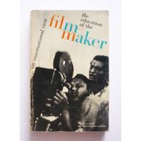 The Education Of The Filmmaker An International View Ingles segunda mano  Colombia 
