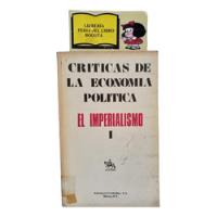 Críticas De La Economía Política - El Imperialismo - 1976 segunda mano  Colombia 