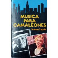 Usado, Música Para Camaleones. Truman Capote.  segunda mano  Colombia 