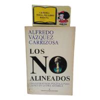 Los No Alineados - Alfredo Vásquez Carrizosa - 1983 segunda mano  Colombia 