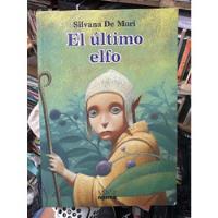 El Último Elfo - Silvana De Mari - Libro Original segunda mano  Colombia 
