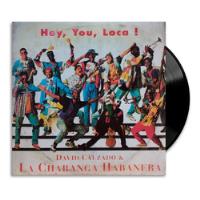 David Calzado & La Charanga Habanera - Hey, You, Loca! - Lp segunda mano  Colombia 
