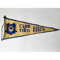 Banderín Antiguo, Club De Tiro Bogotá Colombia Años 50 Ca segunda mano  Colombia 