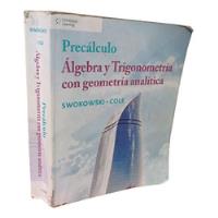 Precálculo Álgebra Y Trigonometría Con Geometría Analítica segunda mano  Colombia 