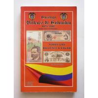 Catalogo De Billetes De Colombia 1813 A 2006 P. P. Hernandez segunda mano  Colombia 