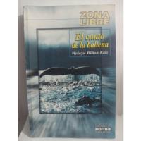 Usado, El Canto De La Ballena Welwyn Wilton Katz De Norma Original segunda mano  Colombia 